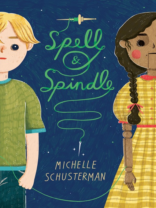 Title details for Spell and Spindle by Michelle Schusterman - Available